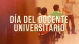 Día del Docente Universitario: Honrando el legado educativo cada 15 de mayo