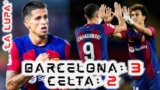La Resurrección de Robert Lewandowski: Barcelona Vence al Celta en un Final Electrizante